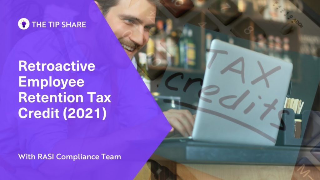 Retroactive Employee Retention Tax Credit (2021)