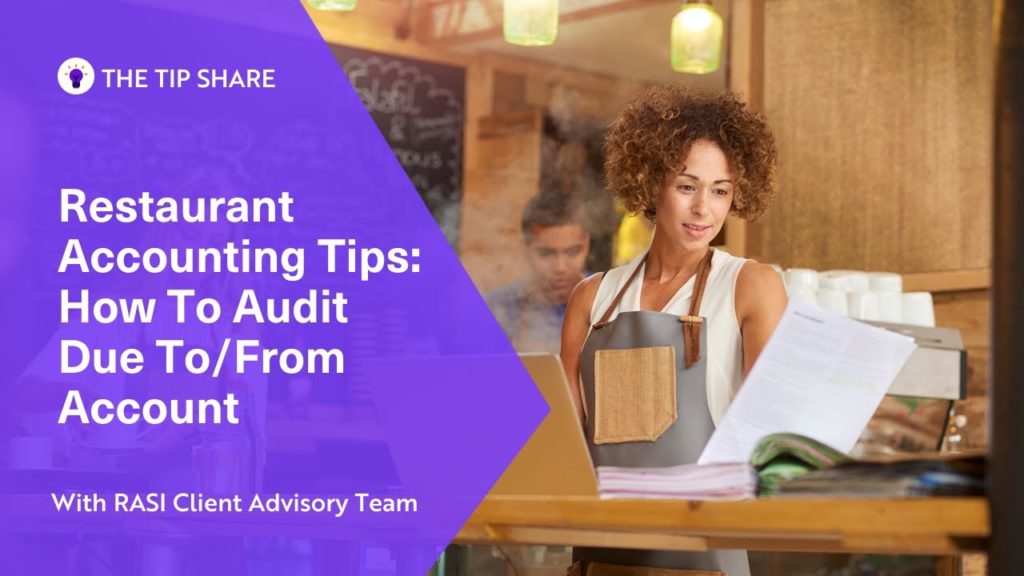 Restaurant Accounting Tips: How To Audit Due To/From Account