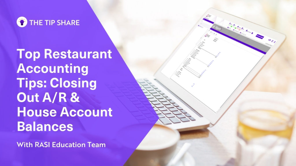 Top Restaurant Accounting Tips Closing Out AR & House Account Balances