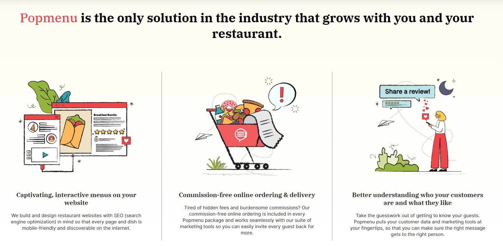 Popmenu is the only solution in the industry that grows with you and your restaurant.