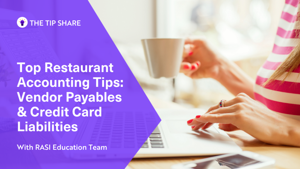 Top Restaurant Accounting Tips: Vendor Payables & Credit Card Liabilities thumbnail.