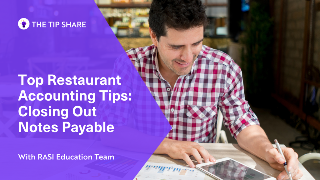 Top Restaurant Accounting Tips: Closing Out Notes Payable thumbnail.