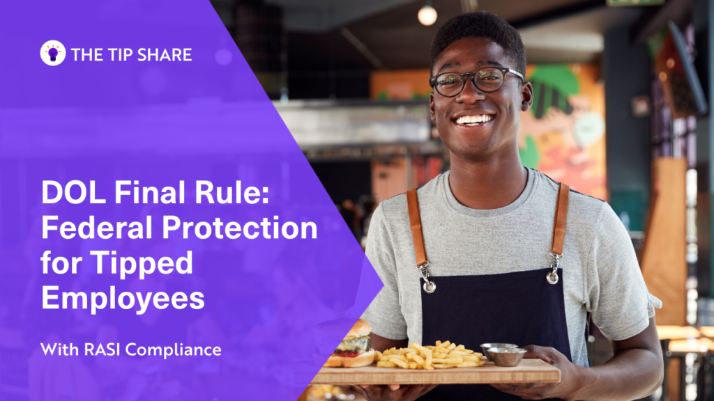 DOL Final Rule: Federal Protection for Tipped Employees