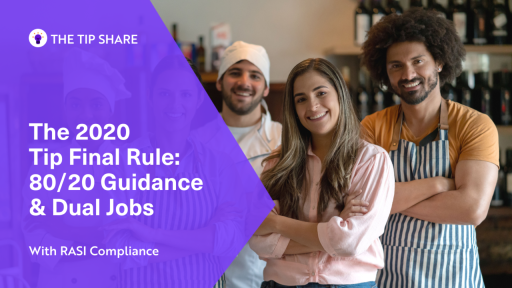 The 2020 Tip Final Rule: 80/2- Guidance & Dual Jobs thumbnail.