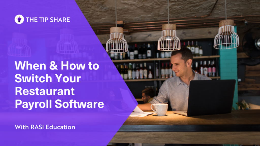 When & How to Switch Your Restaurant Payroll Software thumbnail.